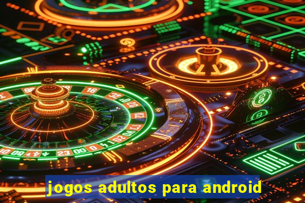 jogos adultos para android